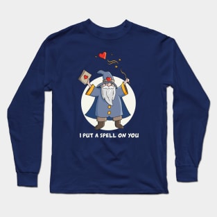 I put a spell on you Long Sleeve T-Shirt